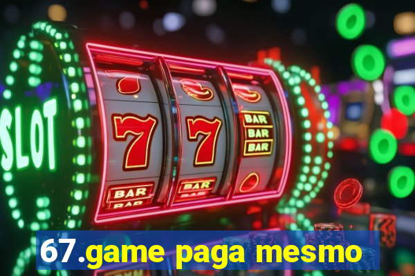 67.game paga mesmo